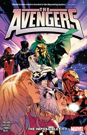 The Avengers. Vol. 1. The impossible city cover image