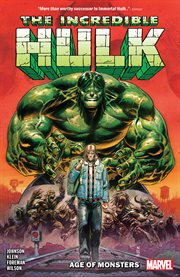 The incredible Hulk. Vol. 1. Age of monsters cover image