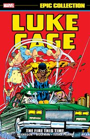 Luke Cage epic collection. The fire this time cover image