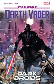 Star Wars Darth Vader. Vol. 8. Dark droids cover image