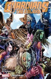 Guardians of the galaxy. Vol. 2. Grootrise cover image
