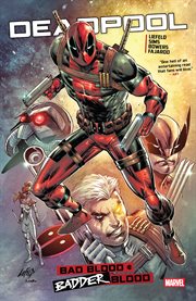 Deadpool: Bad/Badder Blood. Volume 1 cover image