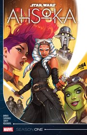 Star Wars: Ahsoka - Season One. Volume 1 cover image