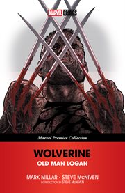 Wolverine: Old Man Logan [Marvel Premier Collection]. Volume 1 cover image