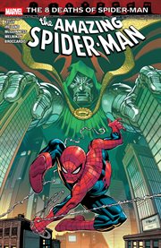 Amazing Spider-Man: The 8 Deaths of Spider-Man. Volume 1 cover image