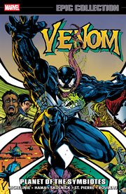 Venom Epic Collection: Planet of the Symbiotes. Volume 1 cover image