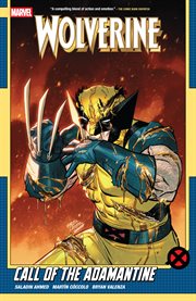 Wolverine. Volume 2. Call of the Adamantine cover image