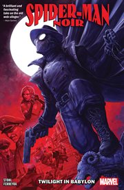 Spider-Man Noir: Twilight In Babylon. Issue 1-5 cover image
