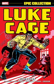 Luke cage epic collection: retribution. Issue 1-16 cover image