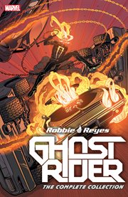 Ghost Rider : Robbie Reyes : the complete collection. Issue 1-12 cover image