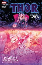 Thor by jason aaron: the complete collection. Issue 1-19 cover image