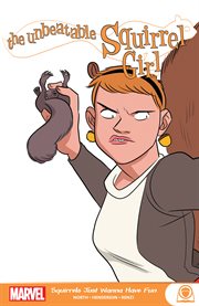 The Unbeatable Squirrel Girl. Issue 12-21. Squirrels just wanna have fun cover image