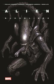 Alien. Volume 1, issue 1-6, Bloodlines