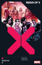 X-Men Reign of X, Vol. 5