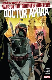 Star Wars Doctor Aphra : war of the bounty hunters. Volume 3, issue 11-15 cover image