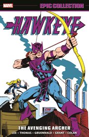 Hawkeye epic collection: the avenging archer cover image