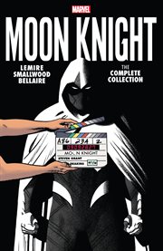 Moon Knight by Lemire & Smallwood : the complete collection. Issue 1-14 cover image