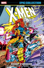 X-men epic collection: bishop's crossing cover image