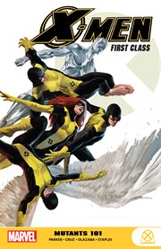 X-Men first class. Issue 1-8. Mutants 101 cover image