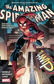 The Amazing Spider-man. Issue 1-5, World without love