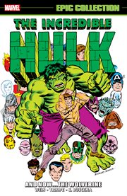 Incredible hulk epic collection: and now…the wolverine cover image
