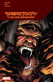 Sabretooth : the adversary. Issue 1-5 cover image