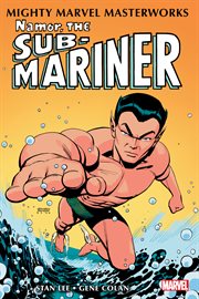 Mighty marvel masterworks: namor, the sub-mariner cover image