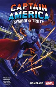 Captain America, symbol of truth. Volume 1, Homeland cover image