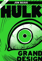 Hulk: Grand Design : Grand Design cover image