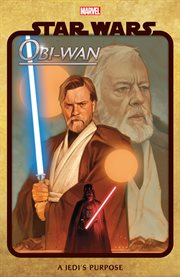 Star Wars : Obi-Wan. Issue 1-5. A Jedi's purpose cover image
