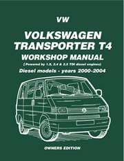 Volkswagen Transporter T4 : workshop manual, diesel models. 1.9 litre diesel (ABL), 2.4 litre diesel (AJA and AAB), 2.5 TDI diesel (ACV, AHY, AJT, AUF, AXG, AXL, AYC) cover image