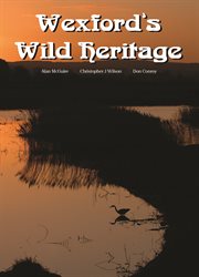 Wexford's wild heritage cover image