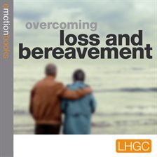 Cover image for Overcoming Loss and Bereavement