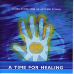 A time for healing : guided meditations cover image