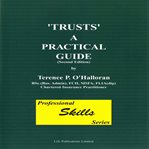 Trusts : a practical guide. Part 4 cover image