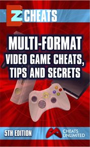 EZ cheats : multi-format video game cheats, tips and secrets for PS3, Xbox 360 & Wii cover image