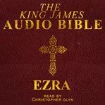 The audio Bible. [15, The Old Testament (King James Version) cover image