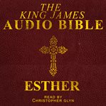 The audio Bible. [17, The Old Testament (King James Version) cover image