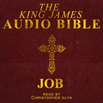 The audio Bible. [18, The Old Testament (King James Version) cover image