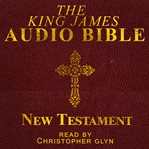 The King James audio bible New Testament complete cover image