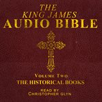 The king james audio bible, volume two: the historical books cover image