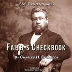 365 devotional faith's checkbook : by charles spurgeon} cover image
