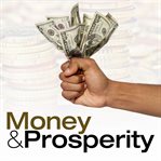 Money and prosperity cover image