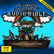 The complete children's audio bible cover image