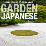11 simple ways to turn your garden japanese cover image