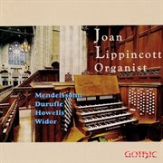 Mendelssohn, Duruflé, Howells & Widor : Organ Works cover image