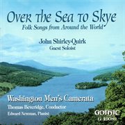 Over The Sea To Skye : Folk Songs From Around The World cover image