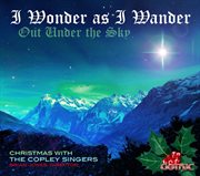 I Wonder As I Wander Out Under The Sky cover image