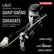 Lalo: Symphonie Espagnole, Saint-Saëns: Violin Concerto No. 3. Violin Concerto No. 3 cover image
