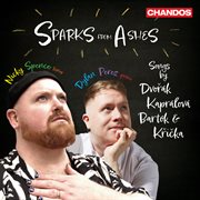 Sparks From Ashes - Songs By Dvořák, Kaprálová, Bartók And Křička cover image